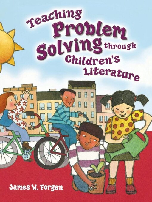 Title details for Teaching Problem Solving Through Children's Literature by James W. Forgan - Available